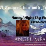 Nancy~ Night Sky Woman - ASTRO-DICE READINGS